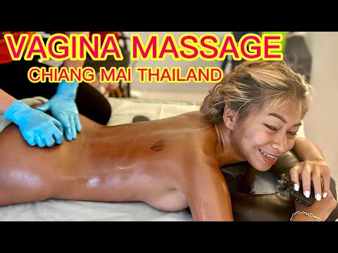 How to Give Women a Chiang Mai Thailand Vagina Massage Therapy?