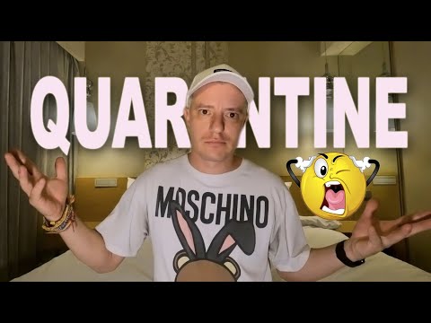 I am in Quarantine…