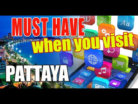 Must Have Apps for staying in Pattaya, Thailand