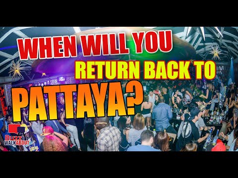 Pattaya City, when will you be allowed to return to Pattaya. What are your countries restrictions?