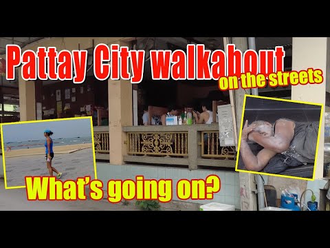 How are the Pattaya streets right now, what's going on?