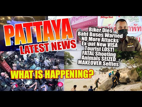 Latest Pattaya News in Thailand, what's happening out there right now?
