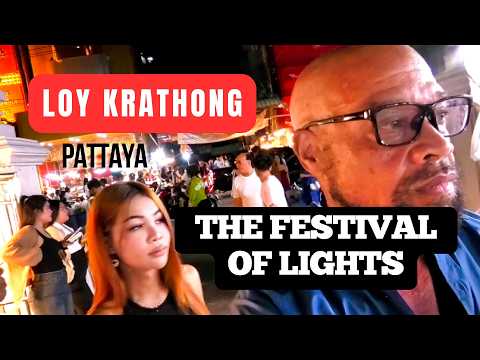 PATTAYA- the MAGIC of LOY KATHRONG Festival of Lights